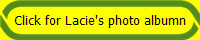 Click for Lacie's photo albumn